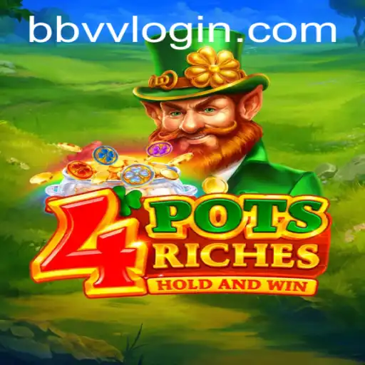 Descubra o Empolgante Mundo de 4potsriches no BBVV.COM